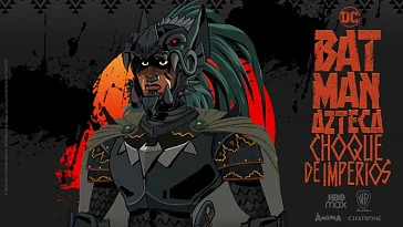 HBO Max выпустит анимационный фильм про ацтекского Бэтмена